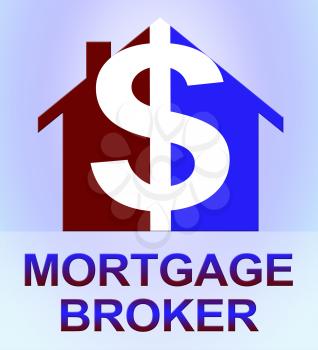 Mortgage Broker Dollar Icon Means Home Loan 3d Illustration