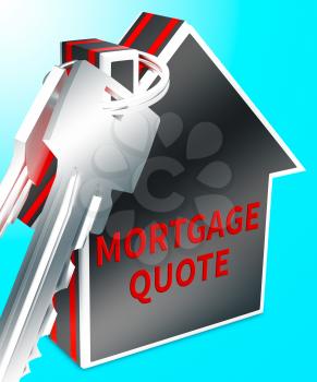 Mortgage Quote Keys Representing Real Estate 3d Rendering
