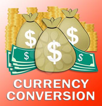 Currency Conversion Dollars Shows Money Exchange 3d Illustration