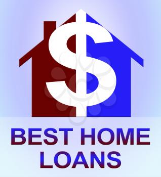 Best Home Loans Dollar Icon Means Top Mortgages 3d Illustration
