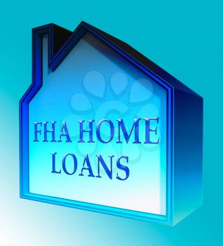 FHA Home Loans House Shows Federal Housing Administration 3d Rendering