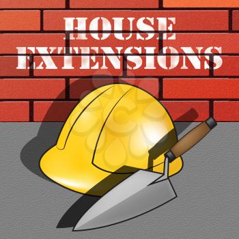 House Extensions Builder Hat Represents Extend Home 3d Illustration 