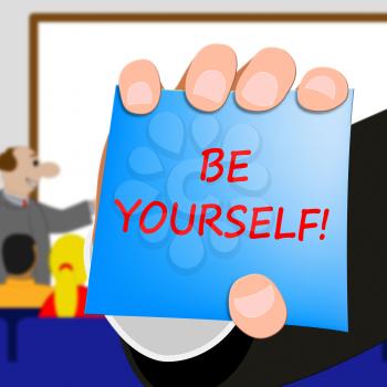 Be Yourself Meaning Act Normal 3d Illustration
