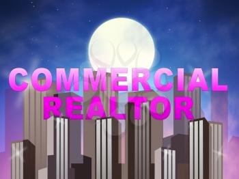 Commercial Realtor Skyscrapers Means Real Estate Sales 3d Illustration