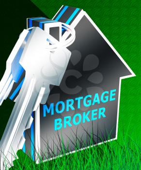 Mortgage Broker Keys Displays Home Loan 3d Rendering