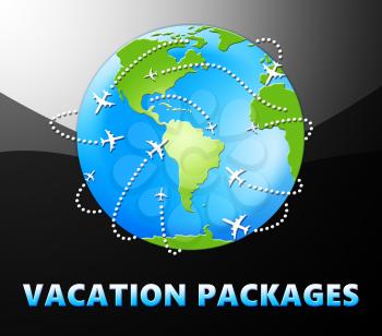 Vacation Packages Globe Meaning All Inclusive Getaways 3d Illustration