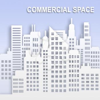 Commercial Space Skyscrapers Represents Office Property Buildings 3d Illustration