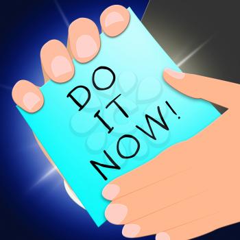 Do It Now Message Showing Doing 3d Illustration