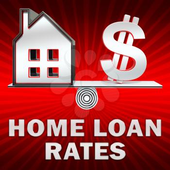 Home Loan Rates Dollar Sign Displays Housing Credit 3d Illustration