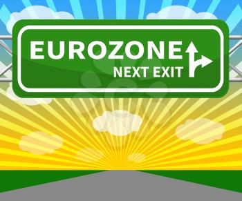 Eurozone Sign Shows Euro Area 3d Illustration