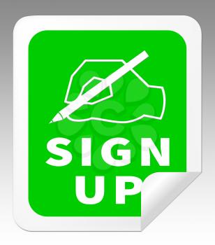 Sign Up Icon Indicates Membership Subscription 3d Illustration