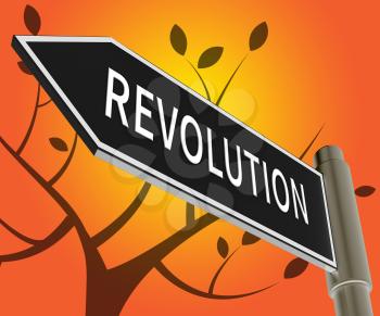 Revolution Road Sign Meaning Regime Change 3d Illustration