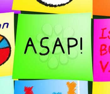 Asap Note Represents Do Quickly 3d Illustration