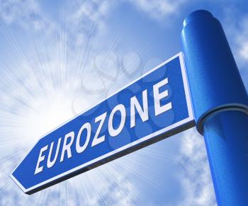 Eurozone Road Sign Meaning Euro Politics 3d Illustration