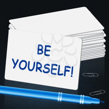 Be Yourself Means Act Normal 3d Illustration