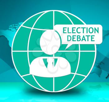 Election Debate Showing debating Elections 3d Illustration