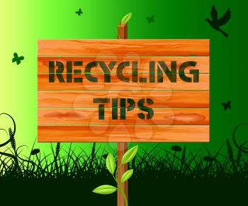 Recycling Tips Sign Means Recycle Advice 3d Illustration