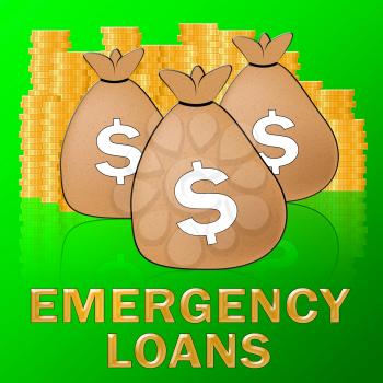 Emergency Loans Sacks Means Urgent Credit 3d Illustration