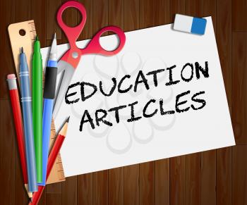 Education Articles Indicating Learning Information 3d Illustration