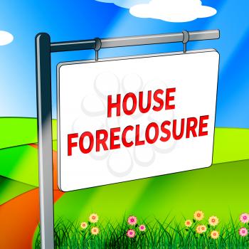 House Foreclosure Showing Repossession And Sale 3d Illustration
