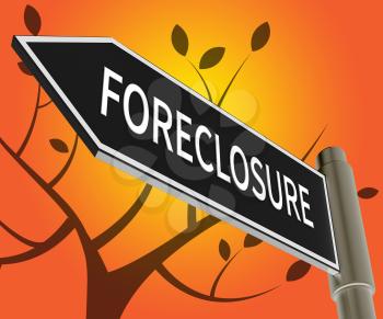 House Foreclosure Road Sign Meaning Repossession And Sale 3d Illustration