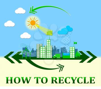 How to Recycle Town Showing Recycling Tips 3d Illustration
