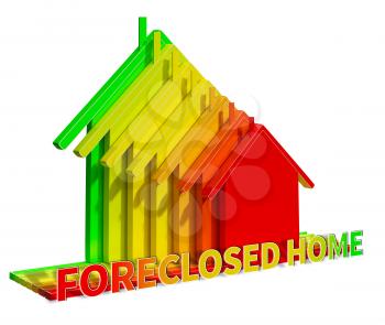 Foreclosed Home Eco House Represents Foreclosure Sale 3d Illustration