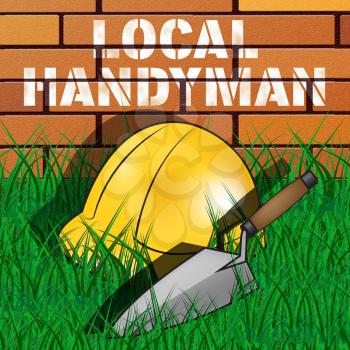 Local Handyman Builders Hat Represents Neighborhood Builder 3d Illustration