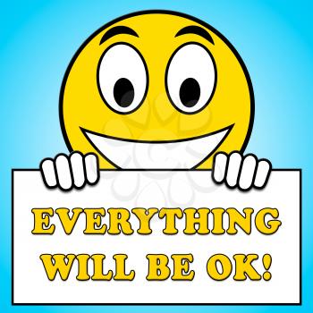 Everything Will Be Ok Smile Sign 3d Illustration