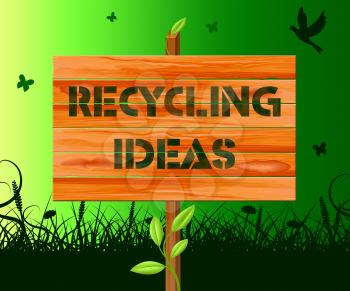 Recycling Ideas Signs Shows Eco Plans 3d Illustration