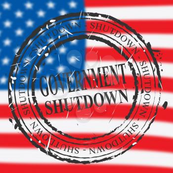 Government Shut Down Stamp Means United States Political Closure. President And Senators Cause Shutdown Across The Nation