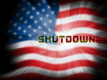 Usa Shutdown Flag Political Government Shut Down Means National Furlough. Senate And President In Washington DC Create Closure