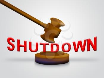 Government Shutdown Gavel Means America Closed By Senate Or President. Washington DC Closed United States