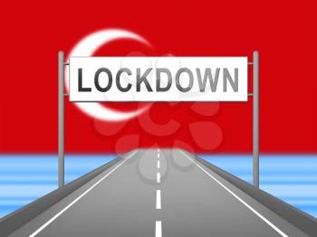 Turkey lockdown preventing ncov epidemic or outbreak. Covid 19 Turkish precaution to isolate disease infection - 3d Illustration