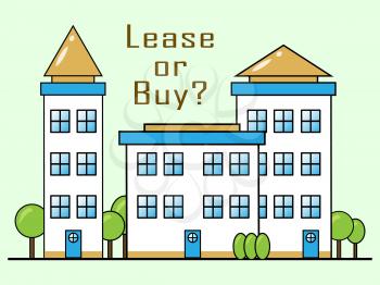 Lease Versus Buy Building Showing Pros And Cons Of Leasing. Decide Between Home Ownership Or House Rent - 3d Illustration