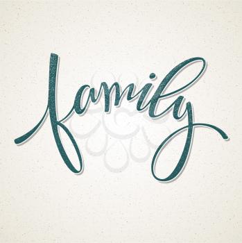  Hand drawn lettering. Family. Vector illustration EPS 10