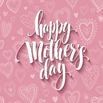 Mothers day lettering card with pink seamless background and handwritten text message. Vector illustration EPS10