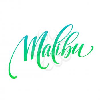 Malibu California handwriting lettering. Vector illustration EPS10