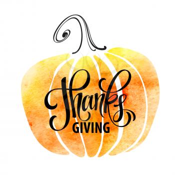 Watercolor design style Happy Thanksgiving Day. Give thanks, autumn design. Typography posters with pumpkin silhouette and text. Vector illustration EPS10