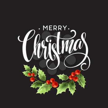 Merry Christmas Lettering with holly berry. Vector illustration EPS10