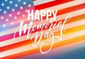 Happy Memorial Day card. National american holiday. Festive poster or banner with hand lettering. Vector illustration EPS10