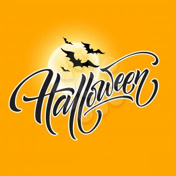Halloween glowing night background with the moon, bats. Calligraphy, Lettering. Vector illustration EPS10