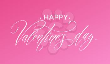 Happy Valentines Day greeting card with lettering on a pink background. Vector illustration EPS10