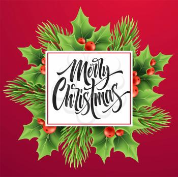 Merry Christmas greeting card vector template. Realistic Xmas hand lettering with holly, red berries and fir on pink background. Merry Christmas lettering with decorative plants banner design