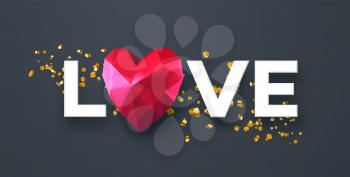 Valentines Day festive background with realistic red ruby low poly heart. Lettering Love paper cut on a black background. Vector illustration EPS10