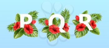 P Q R letters surrounded by summer tropical leaves and red hibiscus flowers. Tropical font for summer decoration. Vector illustration EPS10