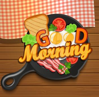 English breakfast - fried egg, tomatoes, bacon and toast. Top view. Lettering - good morning, vector illustration.