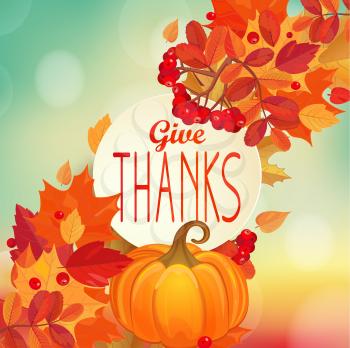 Give thanks - autumn background with colorful leaves, pumpkin and frame with text. EPS 10 vector illustration.