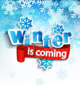 Winter is coming - lettering with ribbon and beautiful snowflakes.