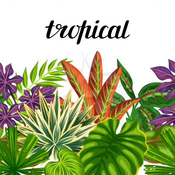 Seamless horizontal border with tropical plants and leaves. Background made without clipping mask. Easy to use for backdrop, textile, wrapping paper.